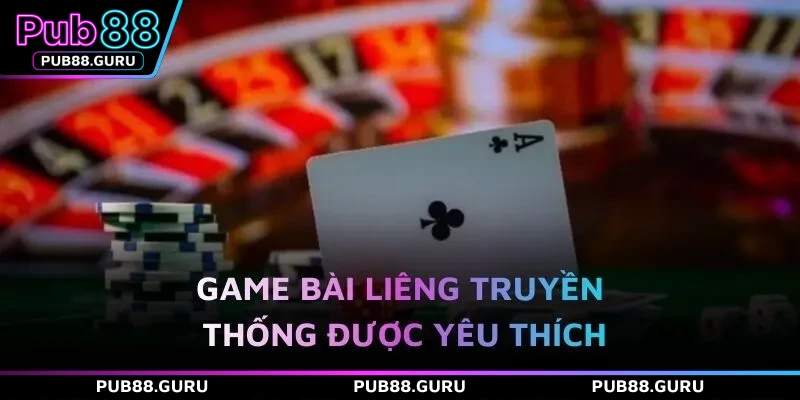 Game bài liêng truyền thống được yêu thích